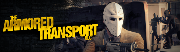 Payday 2 - Armored Transport Heist